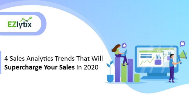 Sales Analytics Trends That Will Supercharge Your Sales in 2020